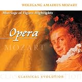 Classical Evolution: Mozart: Marriage of Figaro (Highlights)