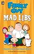 Family Guy Mad Libs