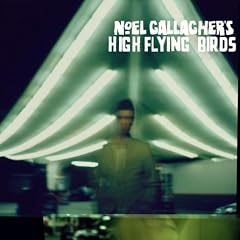 Noel Gallagher's High Flying Birds [Deluxe]
