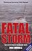 Fatal Storm: The...