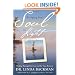 Bringing Your Soul to Light: Healing Through Past Lives and the Time Between