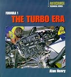 Formula 1: The Turbo Era (Autocourse Technical Series)