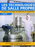 Les technologies de salle propre : Principes de conception, de qualification et d'exploitation
