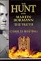 The HUNT For MARTIN BORMANN. The TRUTH.