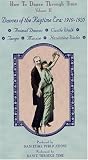 How to Dance Through Time Vol. II: Dances of the Ragtime Era 1910-1920 [VHS]