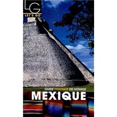 Let's Go : Mexique 2003
