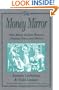 The Money Mirror: How Money Reflects Women's Dreams, Fears and Desires