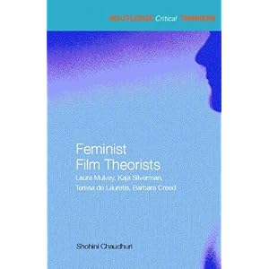 【クリックでお店のこの商品のページへ】Feminist Film Theorists： Laura Mulvey， Kaja Silverman， Teresa de Lauretis， Barbara Creed (Routledge Critical Thinkers)： Shohini Chaudhuri： 洋書