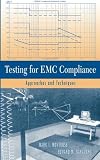 Testing for EMC Compliance: Approaches and Techniques