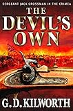 The devil's own : Sergeant Jack Crossman and the Battle of the Alma