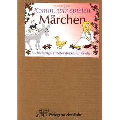 Komm, wir spielen Märchen. Sechs fertige Theaterstücke für Kinder. Ab Klasse 2 (Ringeinband)