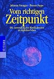 Produkt-Bild: Vom richtigen Zeitpunkt. Die Anwendung des Mondkalenders im t&auml;glichen Leben