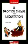 Le droit du cheval et de l'�quitation