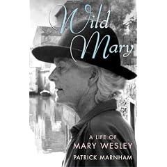 Wild Mary: The Life of Mary Wesley