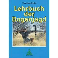 Lehrbuch der Bogenjagd
