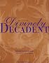 Divinely Decadent