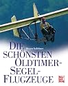 Die sch&ouml;nsten Oldtimer-Segelflugzeuge