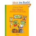 Die Olchis. Allerhand und mehr: Enth�lt die B�nde: Die Olchis ziehen um / Die Olchis fliegen in die Schule / Die Olchis und der blaue Nachbar / Die Olchis auf Geburtstagsreise