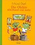 Die Olchis. Allerhand und mehr: Enth�lt die B�nde: Die Olchis ziehen um / Die Olchis fliegen in die Schule / Die Olchis und der blaue Nachbar / Die Olchis auf Geburtstagsreise