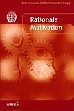 Rationale Motivation