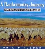 A Backcountry Journey: New Zealand's Changing Seasons
