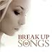 Break Up Songs