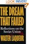 The Dream that Failed: Reflections on the Soviet Union
