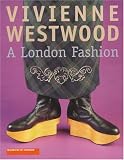 Vivienne Westwood: A London Fashion