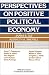 Book Perspectives on Positive Political Economy (Political Economy of Institutions and Decisions)