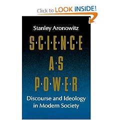 Science as Power: Discourse and Ideology in Modern Society