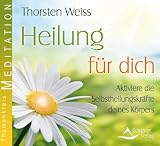 Produkt-Bild: Heilung f&uuml;r dich: Aktiviere die Selbstheilungskr&auml;fte deines K&ouml;rpers