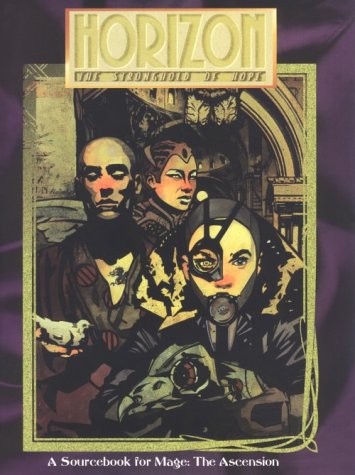 Cover image : Horizon: The Stronghold of Hope (Mage - the Ascension)