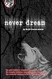 ... never dream