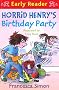 Horrid Henry's Birthday Party: (Early Reader) (HORRID HENRY EARLY READER)