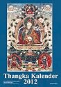 Thangka-Kalender 2012 - 13 Motive mit ausf&uuml;hrlichen Erl&auml;uterungen: Mit ausf&uuml;hrlichen Erl&auml;uterungen von Nathalie Bazin