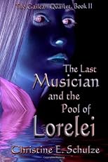 The Last Musician and the Pool of Lorelei (Volume 2)