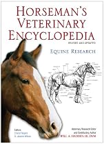 Horseman's Veterinary Encyclopedia, Revised and Updated Horseman's Veterinary Encyclopedia, Revised and Updated