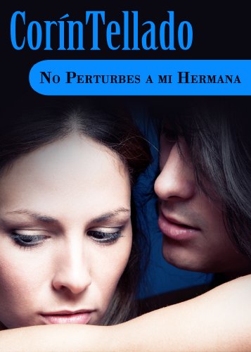 No perturbes a mi hermana (Spanish Edition)