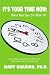It's Your Time Now: What Will You Do With It?: An 8-Week Plan for Figuring Out the What's Next in Your Life