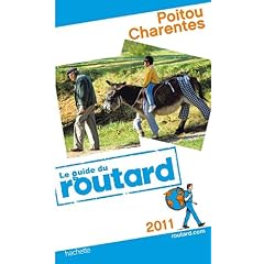 Guide du Routard Poitou, Charentes 2011