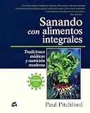 Sanando con alimentos integrales / Whole Food Healing (Spanish Edition) by Paul Pitchford (2009-06-30)