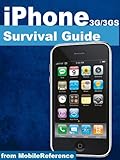iPhone 3G and 3GS Survival Guide - Concise Step-by-Step User Guide for iPhone 3G, 3GS: How to Download FREE Games and eBooks, eMail from iPhone, Make Photos and Videos & More (Mobi Manuals)