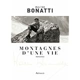Montagnes d'une viepar Walter Bonatti