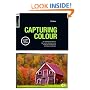 Basics Photography: Capturing Colour