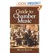 Guide to Chamber Music (Dover Books on Music)
