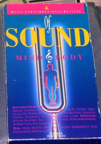 Music and Vibrational Healing : of Sound Mind and Body