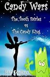 Candy Wars: The Tooth Fairies vs The Candy King