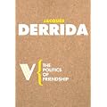 The Politics of Friendship (Radical Thinkers)
