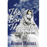 The Bone Thrower (Dreams of a Past Life) (The Bone Series)