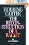 Hodding Carter: The Reconstruction of a Racist